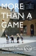 Kniha: More Than a Game (David Horspool). John Murray, 2023