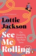Kniha: See Me Rolling (Lottie Jackson). Cornerstone, 2024