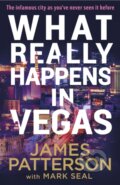 Kniha: What Really Happens in Vegas (James Patterson). Century, 2023