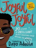 Kniha: Joyful, Joyful (Dapo (Ed) Adeola). Two Hoots, 2024