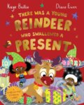 Kniha: There Was a Young Reindeer Who Swallowed a Present (Kaye Baillie). Pan Macmillan, 2023