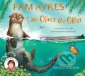 Kniha: I am Oliver the Otter (Pam Ayres)