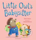 Kniha: Little Owl's Babysitter (Gliori Debi). Bloomsbury, 2024