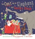 Kniha: You Can't Let an Elephant Pull Santa's Sleigh (Patricia Cleveland-Peck). Bloomsbury, 2023
