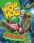 Kniha: The Wow and How of Dinosaurs (Franklin Watts)