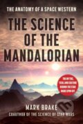 Kniha: The Science of The Mandalorian (Mark Blake). Sky Pony, 2024