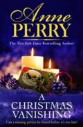Kniha: A Christmas Vanishing (Anne Perry). Headline Book, 2023