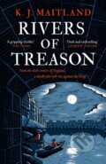 Kniha: Rivers of Treason (K. J. Maitland). Headline Book, 2023