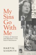 Kniha: My Sins Go With Me (Martin Sixsmith)