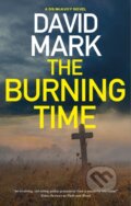 Kniha: The Burning Time (David Mark). Severn House, 2023