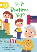 Kniha: Reading Champion: Is it Bedtime Yet? (Jackie Walter). Franklin Watts, 2023