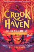 Kniha: Crookhaven: The Island Heist (J.J. Arcanjo). Hodder Children's Books, 2024
