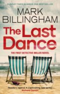 Kniha: The Last Dance (Mark Billingham). Sphere, 2024