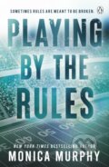 Kniha: Playing By The Rules (Murphy Monica). Penguin Books, 2024