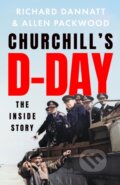 Kniha: Churchill's D-Day (Allen Packwood a Richard Dannatt). Hodder and Stoughton, 2024