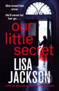 Kniha: Our Little Secret (Lisa Jackson). Hodder and Stoughton, 2024
