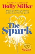 Kniha: The Spark (Holly Miller). Hodder and Stoughton, 2024