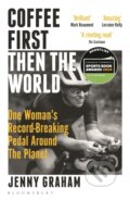 Kniha: Coffee First, Then the World (Jenny Graham). Bloomsbury, 2024