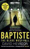 Kniha: Baptiste: The Blade Must Fall (David Hewson). Orion, 2024