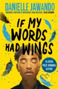 Kniha: If My Words Had Wings (Danielle Jawando). Simon & Schuster, 2024