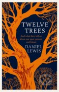 Kniha: Twelve Trees (Daniel Lewis). Simon & Schuster, 2024