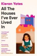 Kniha: All The Houses I've Ever Lived In (Kieran Yates)