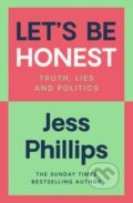 Kniha: Let's Be Honest (Jess Phillips). Gallery, 2024