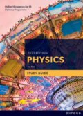 Kniha: Oxford Resources for IB DP Physics: Study Guide (Tim Kirk)
