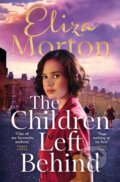Kniha: The Children Left Behind (Eliza Morton). Pan Books, 2024