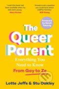 Kniha: The Queer Parent (Lotte Jeffs a Stuart Oakley). Bluebird, 2024