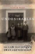 Kniha: The Undesirables (Sarah Wise). Oneworld Publications, 2024