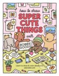 Kniha: How to Draw Super Cute Things with Bobbie Goods (Bobbie Goods). , 2023