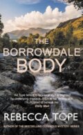 Kniha: The Borrowdale Body (Rebecca Tope). Allison & Busby, 2024