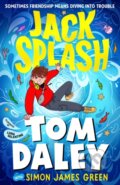 Kniha: Jack Splash (Simon James Green a Tom Daley). Scholastic, 2024