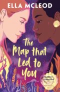 Kniha: The Map that Led to You (Ella Mcleod). Scholastic, 2024