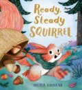 Kniha: Ready, Steady Squirrel (PB) (Nicola Kinnear)