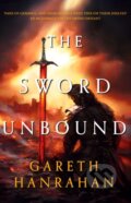 Kniha: The Sword Unbound (Gareth Hanrahan). Orbit, 2024
