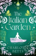 Kniha: The Italian Garden (Charlotte Betts). Piatkus, 2024