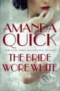 Kniha: The Bride Wore White (. Amanda Quick). Piatkus, 2023