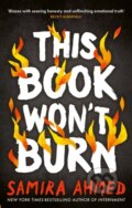 Kniha: This Book Won't Burn (Samira Ahmed). Atom, 2024