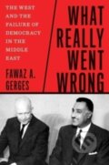Kniha: What Really Went Wrong (Fawaz A. Gerges). Yale University Press, 2024