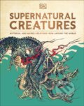 Kniha: Supernatural Creatures (DK). Dorling Kindersley Children, 2024