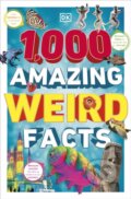 Kniha: 1,000 Amazing Weird Facts (Dk). Dorling Kindersley Children, 2023