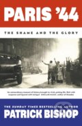 Kniha: Paris 44 The Shame & The Glory (Patrick Bishop). Viking, 2024