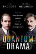 Kniha: Quantum Drama (Dr Jim Baggott a Prof John L. Heilbron). Oxford University Press, 2024