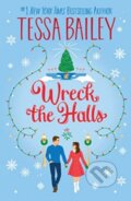 Kniha: Wreck the Halls UK (Tessa Bailey). Avon, 2023