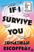 Kniha: If I Survive You (Jonathan Escoffery)