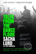 Kniha: Tales From The Dance Floor (Sacha Lord). HarperCollins, 2024