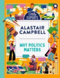 Kniha: Why Politics Matters (Alastair Campbell). Red Shed, 2024