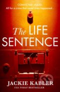 Kniha: The Life Sentence (Jackie Kabler). One More Chapter, 2024